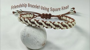 DIY Macrame Friendship Bracelet Using Square Knot | Macrame Bracelet Tutorials