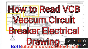 How To Read VCB Vaccum Circuit Breaker Electrical Drawing ? VCB ड्राइंग को कैसे पढ़े?