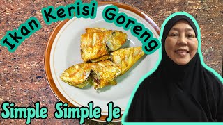 Ikan Kerisi Goreng