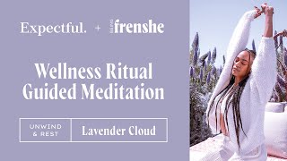 Unwind &amp; Rest: Expectful + Being Frenshe Wellness Ritual Guided Meditation