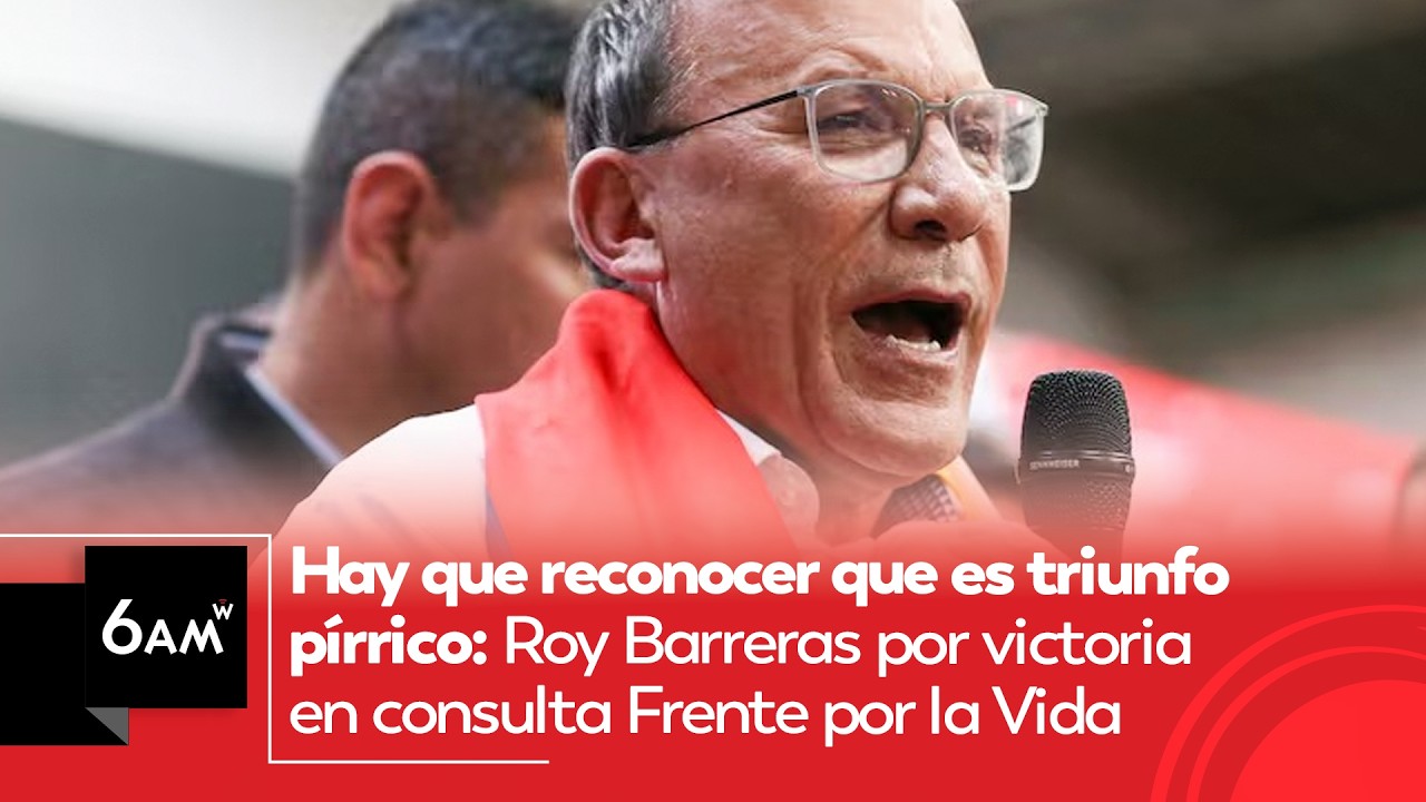 Hay que reconocerlo, es un triunfo pírrico: Roy Barreras por victoria en consulta | 6AM W