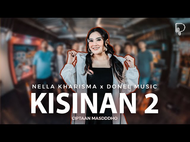 Nella Kharisma - Kisinan 2 (Official Music VIdeo) class=