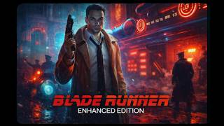 Blade Runner: Enhanced Edition – Classic Sci-Fi Detective Adventure | Full Longplay (No Commentary)
