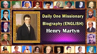 Henry Martyn english Daily One Missionary Biography