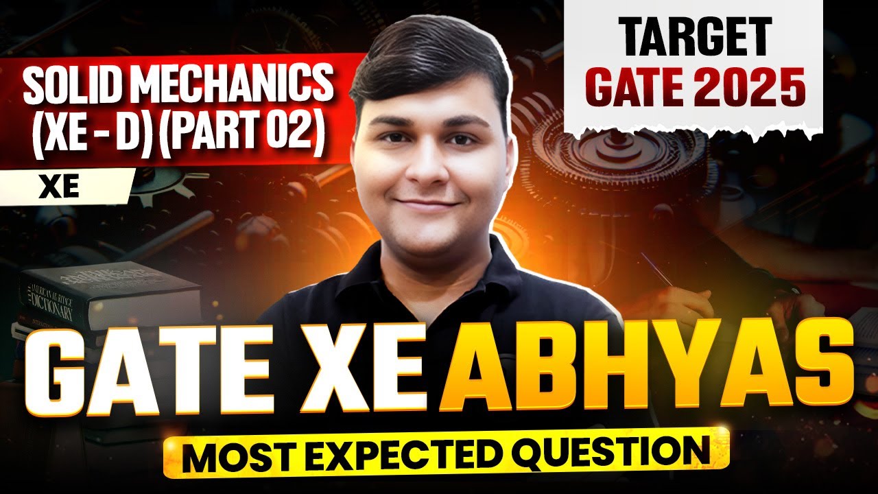 Solid Mechanics (XE - D) | Part 2 | GATE XE Most Expected Questions | Maha Abhyas | Target GATE 2025