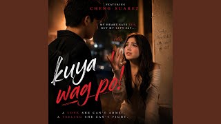 KUYA WAG PO - CHAD ARO