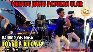 MENCUG ENAKEUN ‼️ BOTOL KECAP  -  Cover : Naluri || YDS Music #wisatakulinerkerkop