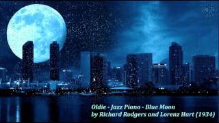 Oldie - Jazz Piano - "Blue Moon" by Richard Rodgers and Lorenz Hart (1934) chords