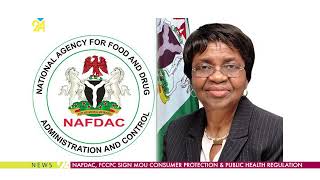 NAFDAC, FCCPC Sign Mou Consumer Protection & Public Health Regulation