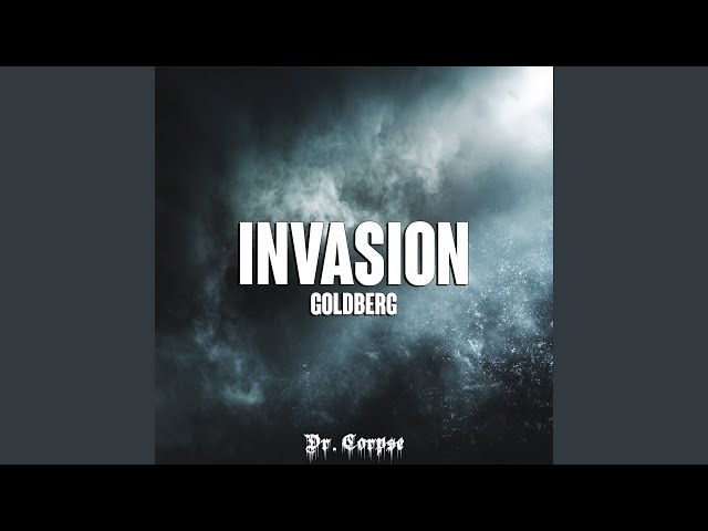 Invasion (Goldberg's Theme)