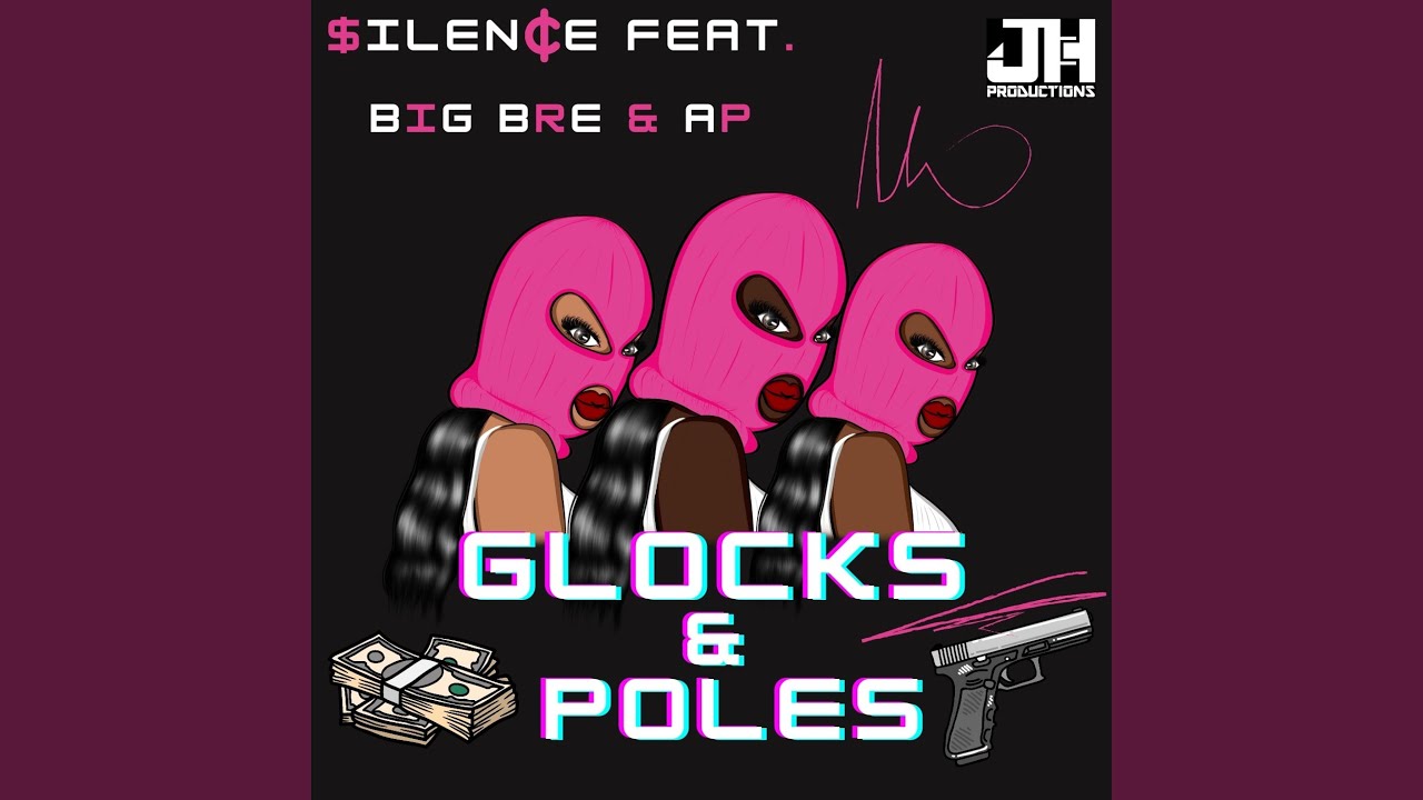 Glocks And Poles Feat Big Bre And Ap Youtube