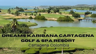 Dreams Karibana Cartagena Golf & Spa Resort in Colombia | Walk Through