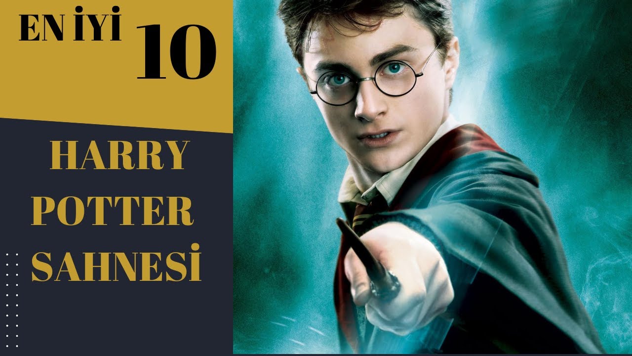 En iyi 10 Harry potter sahnesi
