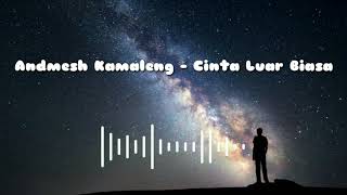Andmesh Kamaleng -Cinta Luar Biasa versi Saxophone
