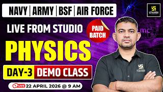 Physics Demo Class Day-3 | For Navy, Army, BSF &amp; Air Force | Live from Studio | KR Chawda Sir