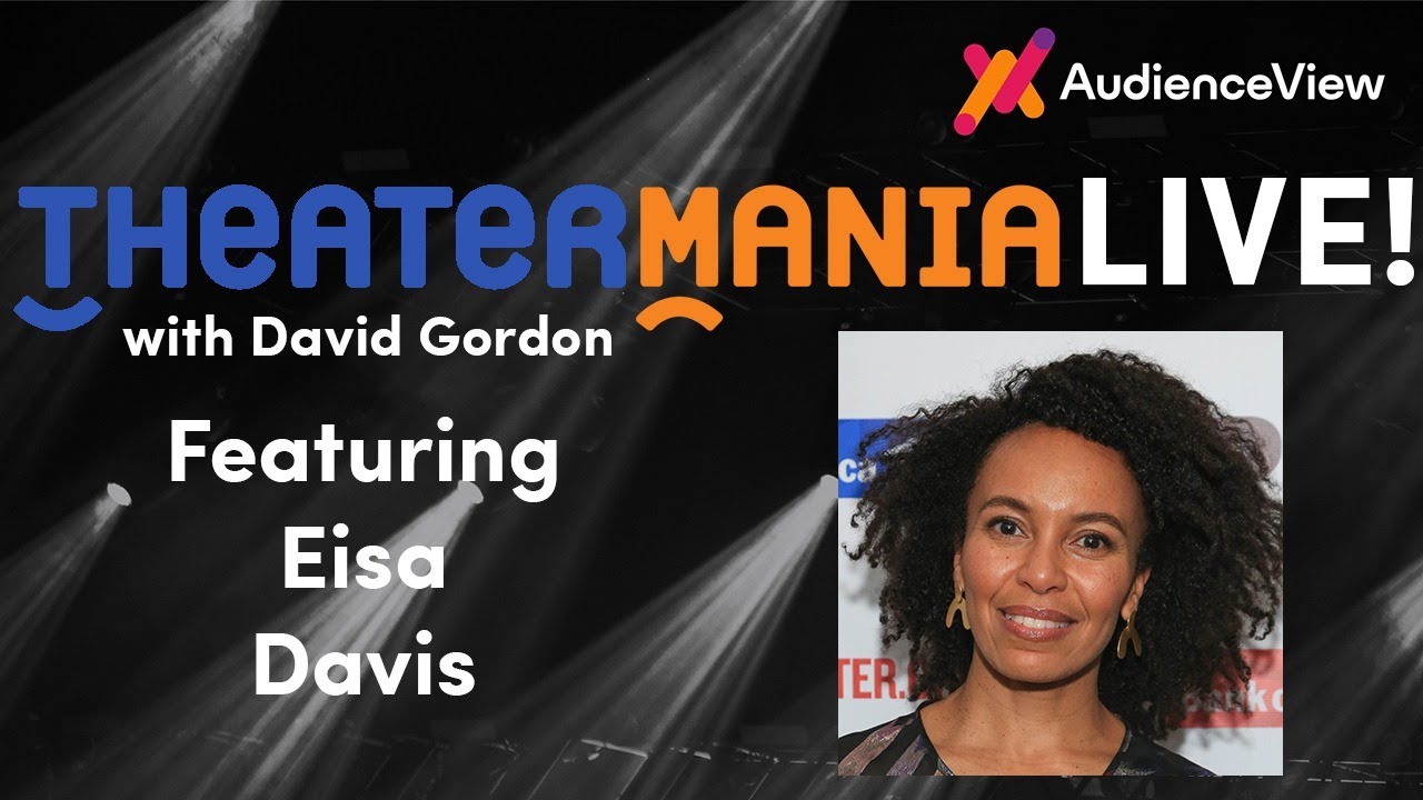 TheaterMania Live with Eisa Davis