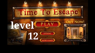 Time to escape level 12