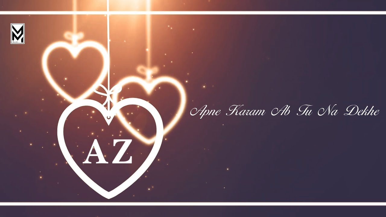 A And Z Letter Video WhatsApp Status | New Pakistani Sad Song Status | Haal Mera Yeh By Kashif Tari