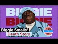 Biggie Smalls’ Death Story