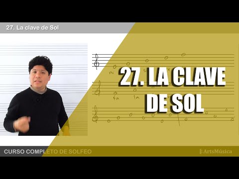 27. CURSO COMPLETO DE SOLFEO ♬: LA CLAVE DE SOL