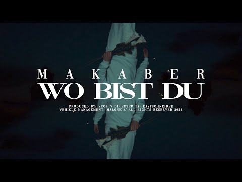 Makaber - Wo bist du (prod. Vecz)