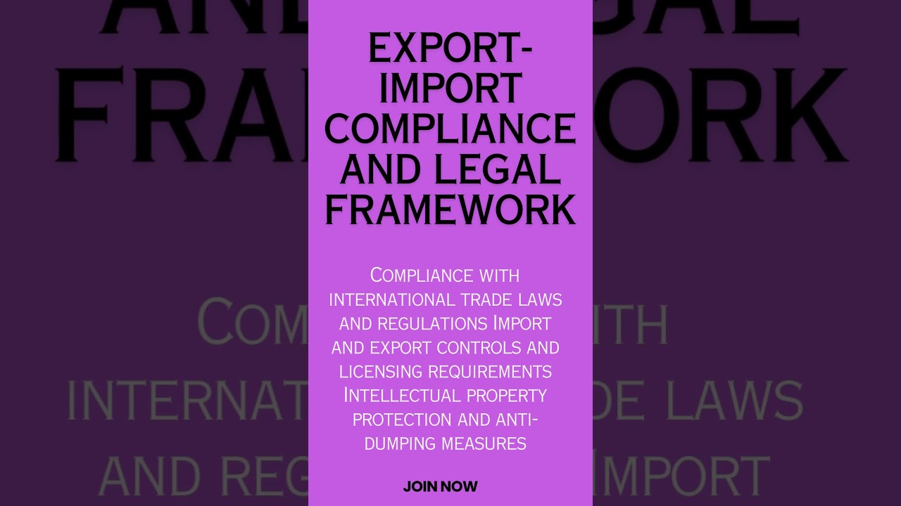 Export-Import Compliance and Legal Framework