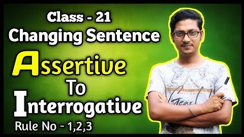 Assertive to Interrogative Rule No  1,2,3 // Changing Sentence // English Grammar Skills //