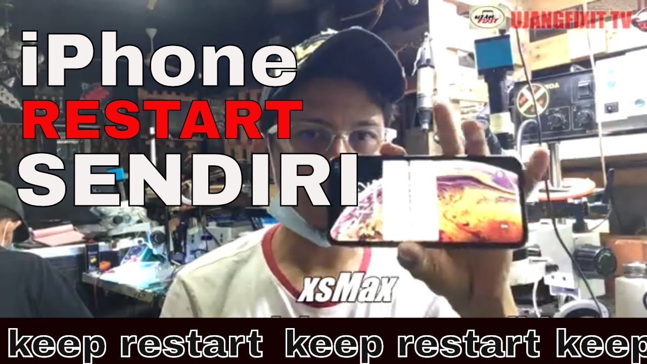 Iphone Kerap Restart Sendiri Xsmax Keep Restart Youtube