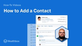 How to Add a Contact in Wealthbox