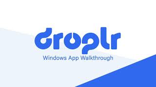 Droplr Windows App Walkthrough