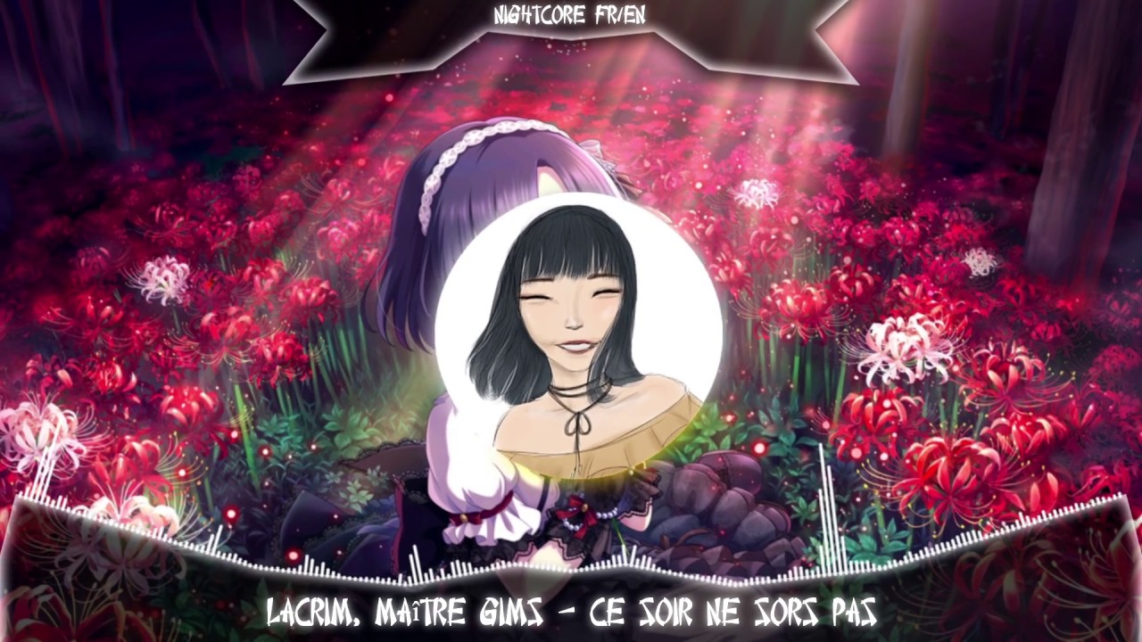 【Nightcore】 Lacrim, Maître Gims - Ce soir ne sors pas
