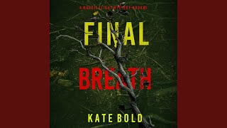 Chapter 133 - Final Breath (A Maggie Flight Suspense Thriller—Book Five)