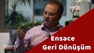 Euro D İş Dünyası Programı Ensace Geri Dönüşüm
