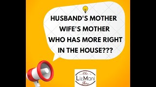 Husband&#39;s Mother Wife&#39;s Mother - Who Has More Right In The House??? Love &amp; Relationship