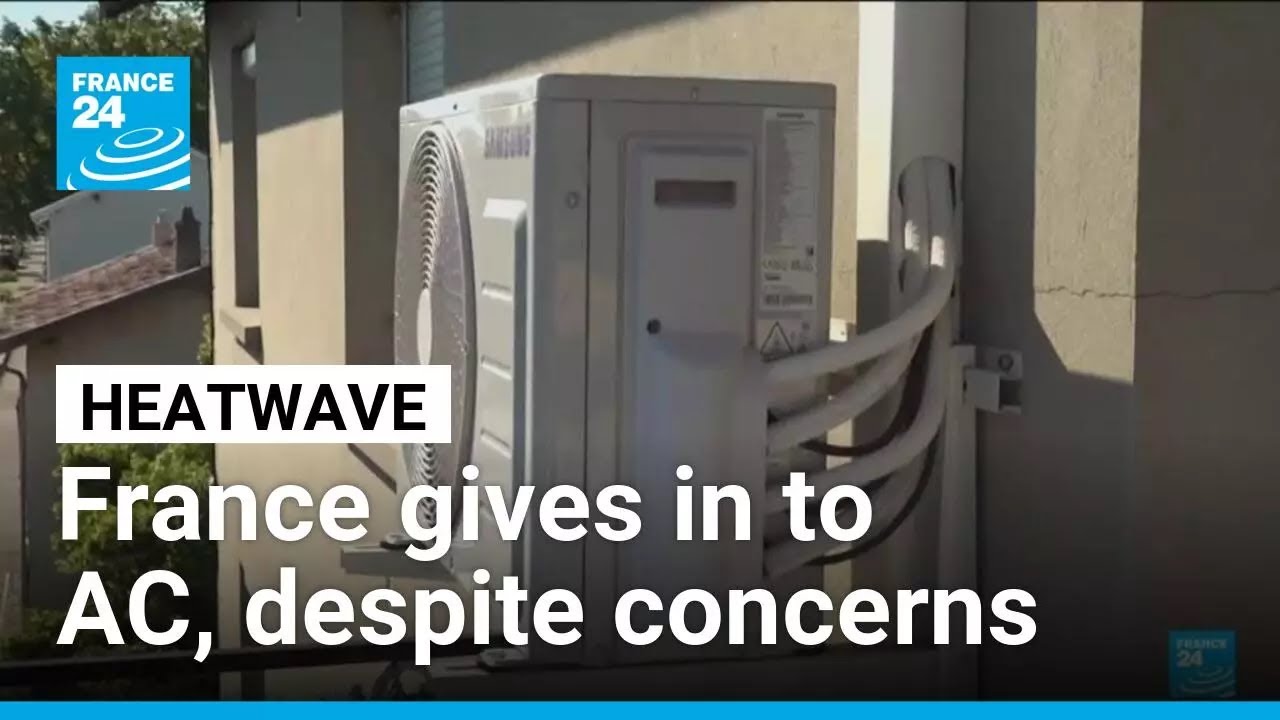 French heatwave drives up demand for AC, despite concerns • FRANCE 24 English
