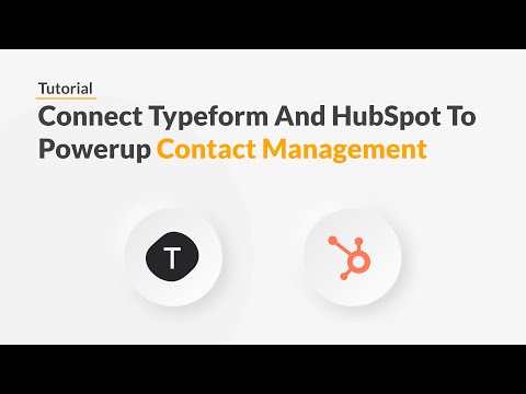 Create Or Update HubSpot Contacts From New Entries On Typeform