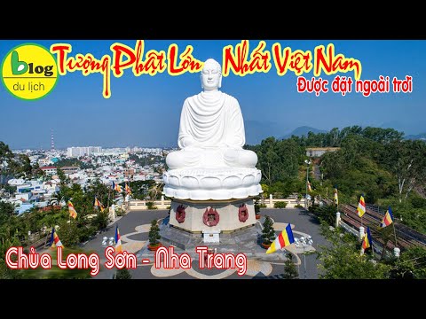 Chùa Long Sơn: ngôi chùa lớn nhất tại Nha Trang