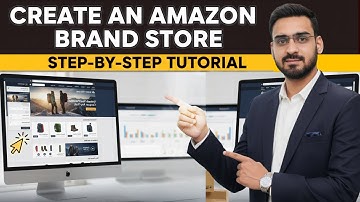 How to Create Your Amazon Brand Store | Step By Step Guide