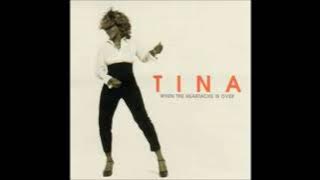 Tina Turner - When the Heartache Is Over