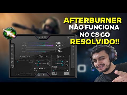 MSI AFTERBURNER NÃO FUNCIONA NO CSGO - RESOLVIDO [ PASSO A PASSO ]