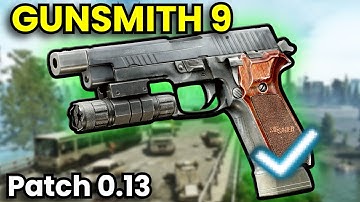 Gunsmith Part 9: P226R! Patch 0.13 Guide | Escape From Tarkov
