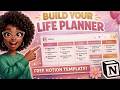 Build Your Life Planner in Notion (Free Template Included!)
