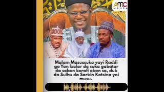 RADDI SHEIKH YAHAYA IBRAHIM MASUSSUKA WAJAN MASU KORAFI
