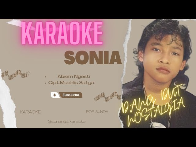 SONIA (KARAOKE) ABIEM NGESTI, DANGDUT LAWAS class=