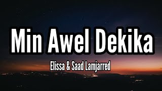 Elissa & Saad Lamjarred _ Min Awel Dekika [Lyrics] (2022) / اليسا وسعد لمجرد - من أول دقيقة