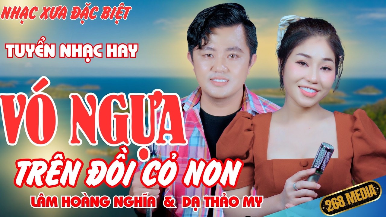 VÓ NGỰA TRÊN ĐỒI CỎ NON - Nhạc Vàng Xưa Đặc Biệt - Lâm Hoàng Nghĩa ft Dạ Thảo My