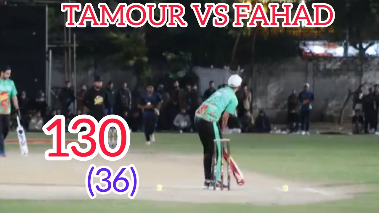 Big Match | Tamour Mirza Vs Fahad Fmc 130 Runs Need 36 Balls One Of The ...