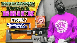 Breaking Down A Brick EP2: TRAP BREAKS DOWN "Northrop Grumman" Wealth