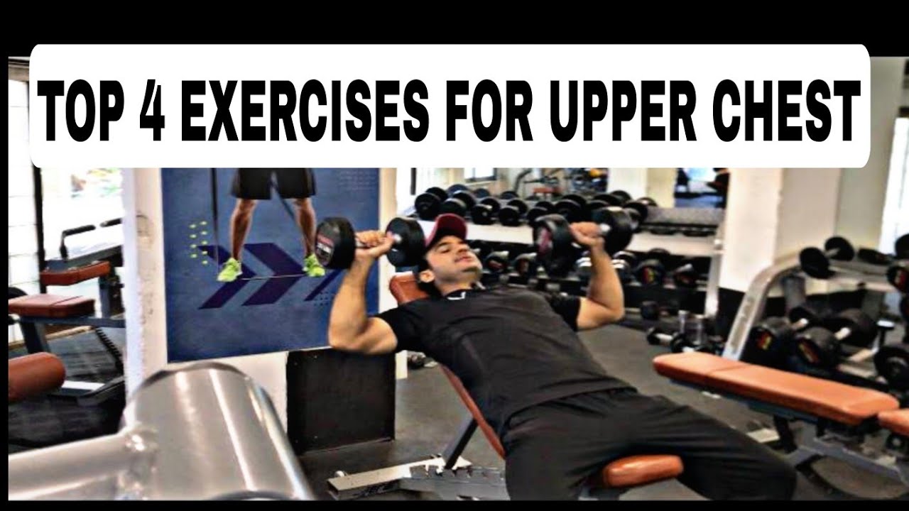 Top 4 Exercises For Upper Chest | Chest Workout in Gym - YouTube