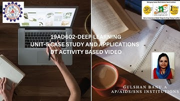 DT BASED ACTIVITY|Unit-5 CASE STUDY AND APPLICATIONS |19AD602 DEEEP LEARNING |SNS INSTITUTIONS